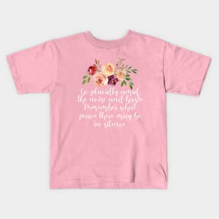 Desiderata Poem on Peace and Calm Kids T-Shirt